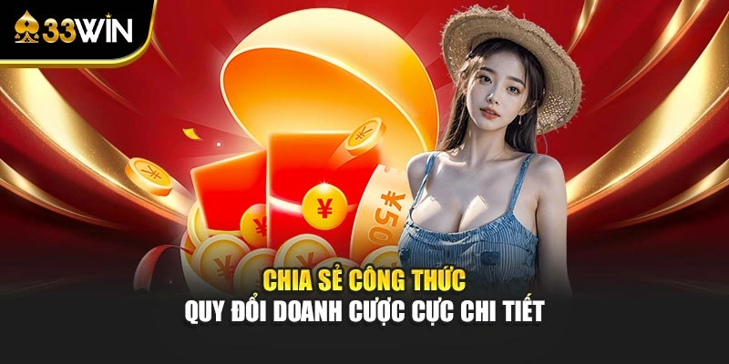 Chia sẻ công thức quy đổi doanh cược cực chi tiết 
