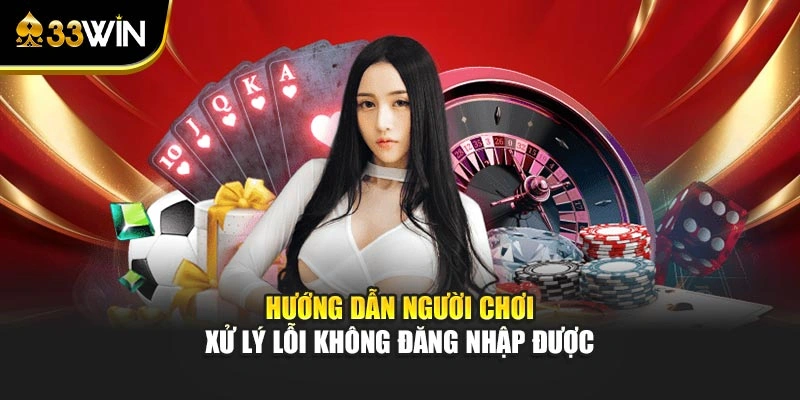 Hướng dẫn người chơi xử lý lỗi không đăng nhập được