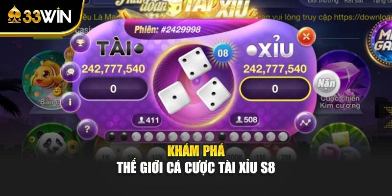 Khám phá thế giới cá cược Tài Xỉu S8
