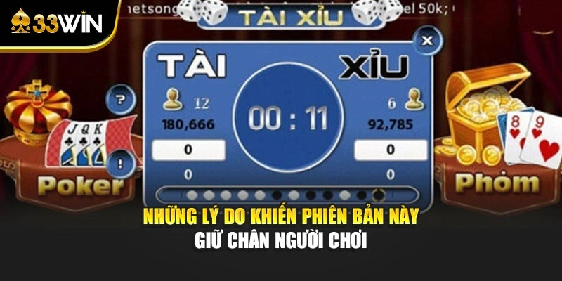 Những lý do khiến phiên bản này giữ chân người chơi