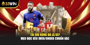 Tài Xỉu Bóng Đá Là Gì? Mẹo Đọc Kèo Over/Under Chuẩn Xác